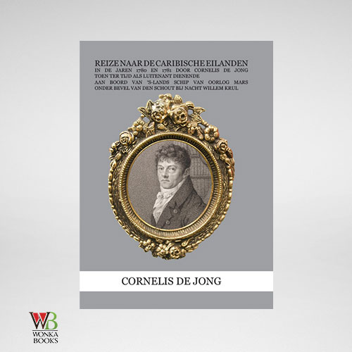 Cornelis de Jong - Reize naar de Caribische Eilanden
